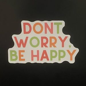 “Don’t Worry, Be Happy” Sticker
